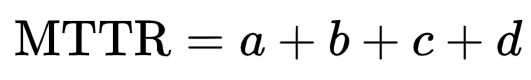 Equation showing MTTR equals a plus b plus c plus d, representing Mean Time to Repair